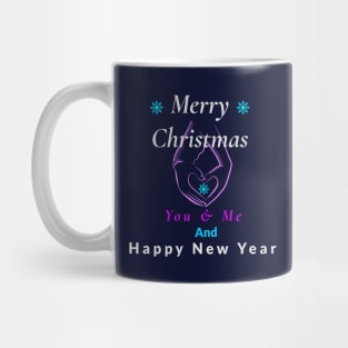 Merry Chirstmas You and Me Mug